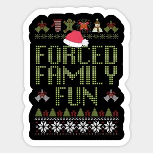 Forced Family Fun Sarcastic Adult Christmas Sticker